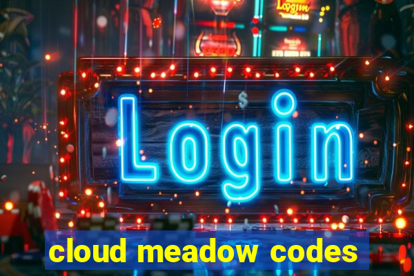 cloud meadow codes